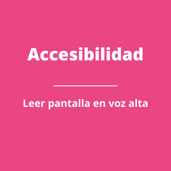 Acccesibilidad | Leer pantalla en voz alta