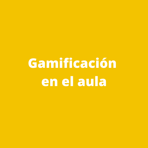 Gamificacion en el aula