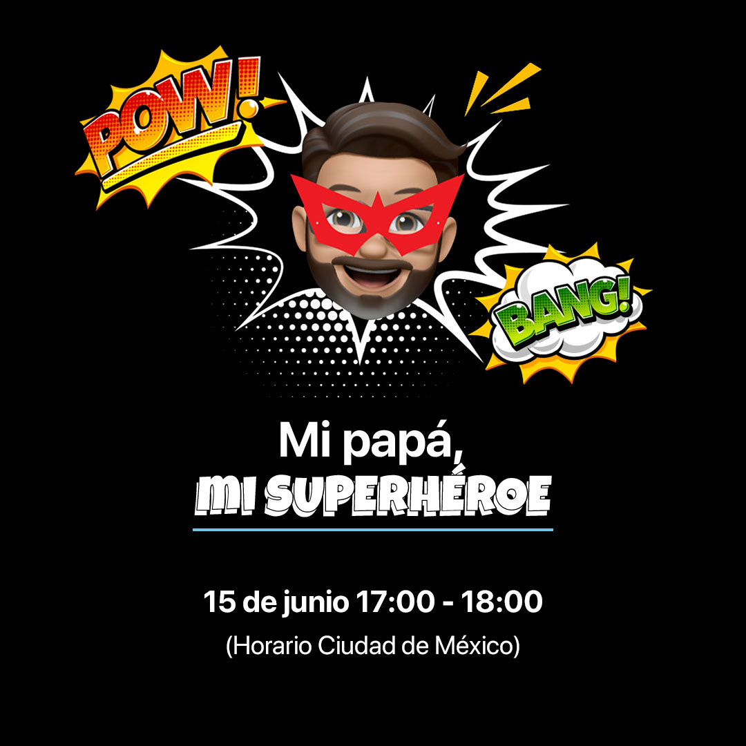 Mi papá, mi superhéroe